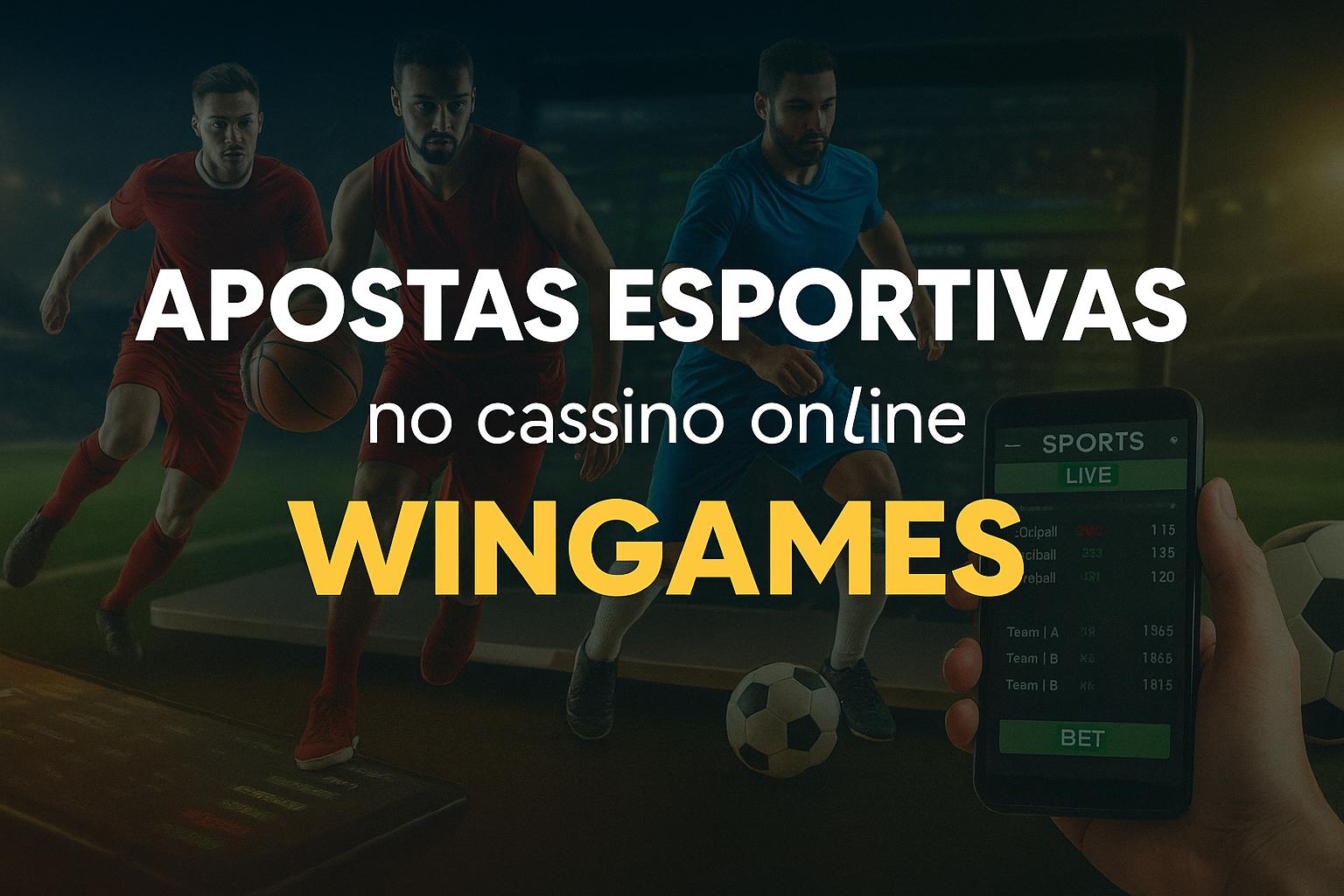 Apostas esportivas no cassino online WINGAMES